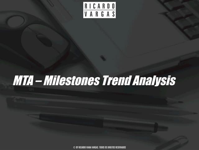 Milestones Trend Analysis (MTA) - F...