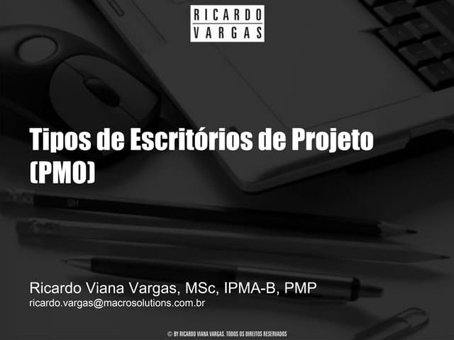 Tipos de Escritórios de Projeto (PMO)