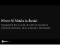 When All Media is Social: Navigating the Future of Communications