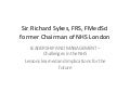 Richard Sykes on leadership challenges in the NHS