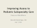 Improving Access to Pediatric Subspecialty Care