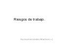 Riesgos de trabajo