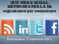 SITI WEB E SOCIAL NETWORKS PER LA PA  - organizzarsi per comunicare 