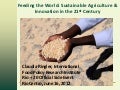 Feeding the World: Sustainable Agriculture & Innovation in the 21st Century