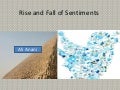 Rise and fall of sentiments