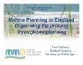 Marine Planning in England Organising the process through pre-planning