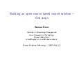 DataScience Meeting II - Roman Kern - Building an open source based search solution - first steps