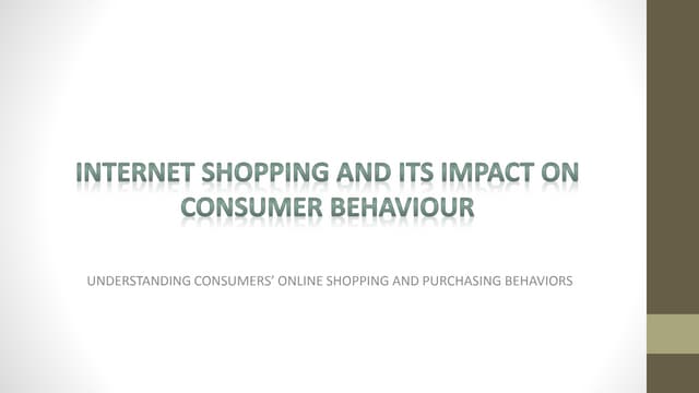 INTERNET SHOPPING AND ITS IMPACT ON...