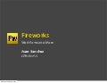 Fireworks Basics & More