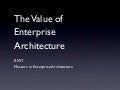 The Value of Enterprise Architecture