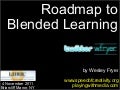 Roadmap to Blended Learning (4 Nov 2011)