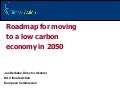 Roadmap for moving to a low carbon economy in 2050