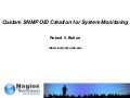 Nagios Conference 2012 - Robert Bolton - Custom SNMP OID Creation