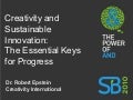 Creativity and Sustainable Innovation: The Essential Keys for Progress - Dr. Robert Epstein