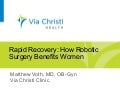 Women&rsquo;s Connection: Robotic Hysterectomy