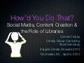 How'd You Do That? Social Media, Content Creation & the Role of Libraries