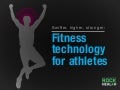 Rock Report: Fitness Technology for Athletes by @Rock_Health
