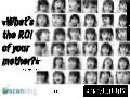 "What&rsquo;s the ROI of your mother?" a presentation about ROI and Social Media