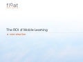 ROI of Mobile Learning