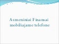 Money Watch - Finansai telefone