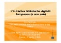 CulturaItalia - L’iniziativa biblioteche digitali: Europeana (e non solo)