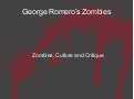 Romero&rsquo;s Zombies