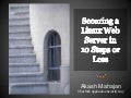 Securing A Linux Web Server In 10 steps or Less