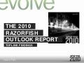 2010 Razorfish Outlook Report Key Findings