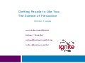 How to Get People to Like You: The Science of Persuasion (IgnitePhilly 5)