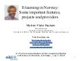 E-learning in Norway: Some important features, projects and providers