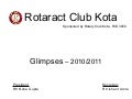 Rotaract Club Kota , glimpses 2010/2011