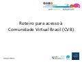Roteiro Para Acesso à CVB