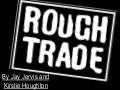 Rough trade 2