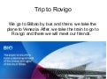 Baiona&rsquo;s virtual trip to Rovigo