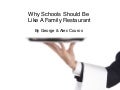Why Schools Should Be Like a Family Restaurant