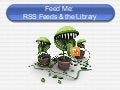 Rss & Wikis @ The Library