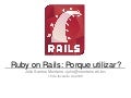 Ruby On Rails - Porque Utilizar?