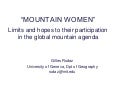 "Mountain Women": Limits and hopes to their participation in the global mountain agenda [Gilles Rudaz]