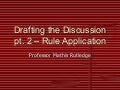 Rule application & drafting the discussion pt 2