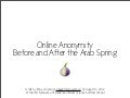  Runa Sandvik, The Tor Project, London: Online Anonymity: Before and After the Spring 