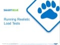 Running Realistic Load Tests: Answers to the Most Important Questions - Yours!