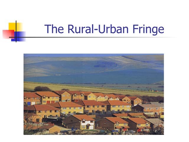 Rural Urban Fringe