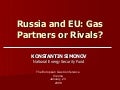 Russia and EU: Gas Partners or Rivals?