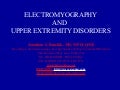 ELECTROMYOGRAPHY AND UPPER EXTREMITY DISORDERS