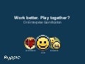 Work better, play together? Rypple on Enterprise Gamification