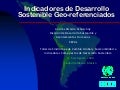 Indicadores de Desarrollo Sostenible Geo Referenciados