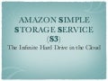 Amazon&rsquo;s Simple Storage Service (S3)