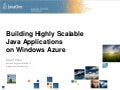 Building Highly Scalable Java Applications on Windows Azure - JavaOne S313978
