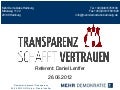Transparenz schafft Vertrauen