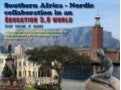 SA - Nordic collaboration in an Education 3.0 world